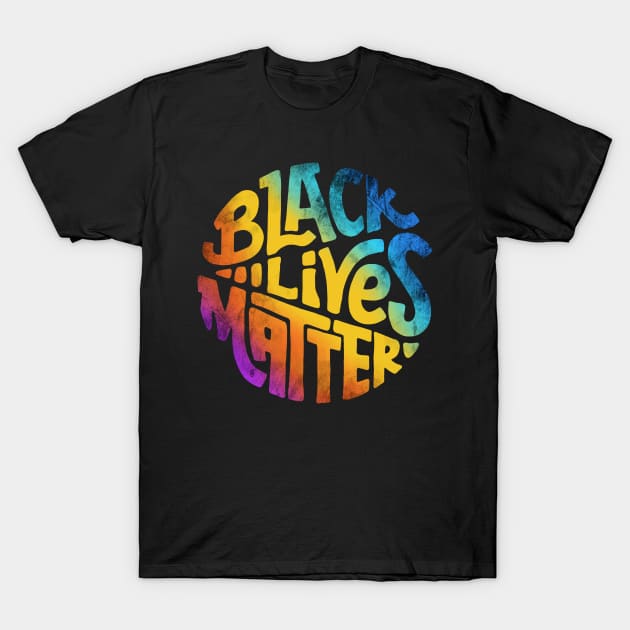 Black lives matter rainbow lettering T-Shirt by sober artwerk